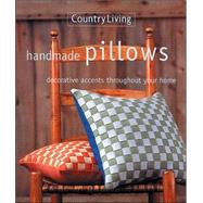 Country Living Handmade Pillows Decorative Accents Throughout Your Home