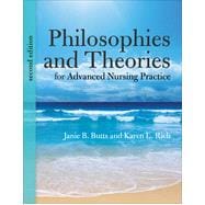 Philosophies and Theories for Advanced Nursing Practice,9781284041347