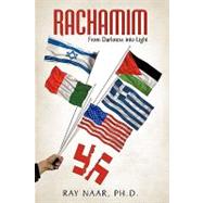 Rachamim : From Darkness into Light