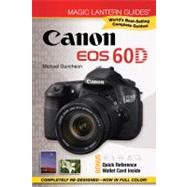 Magic Lantern Guides®: Canon EOS 60D