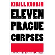 Eleven Prague Corpses