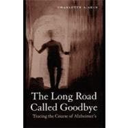 The Long Road Called Goodbye