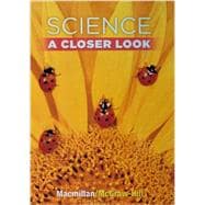 Science: A Closer Look, Grade 1, Student Edition © 2008
