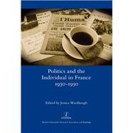 Politics and the Individual in France 1930-1950