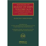 Berlingieri on Arrest of Ships: Volumes I and II