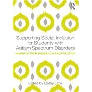Supporting Social Inclusion for Students with Autism Spectrum Disorders