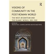 Visions of Community in the Post-Roman World