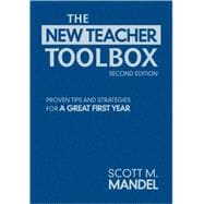 The New Teacher Toolbox; Proven Tips and Strategies for a Great First Year