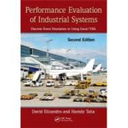 Performance Evaluation of Industrial Systems: Discrete Event Simulation in using Excel/VBA, Second Edition