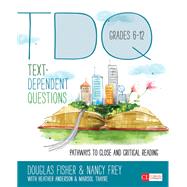 Text-Dependent Questions, Grades 6-12