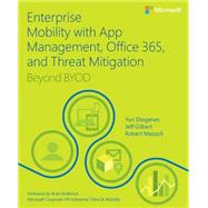 Enterprise Mobility with App Management, Office 365, and Threat Mitigation