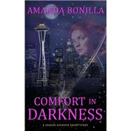 Comfort in Darkness: A Shaede Assassin Short Story