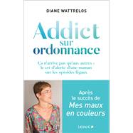 Addict sur ordonnance