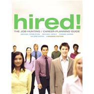 Hired! The Job-Hunting/Career-Planning Guide, Canadian Edition