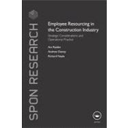 Employee Resourcing in the Construction Industry : Strategic Considerations and Operational Practice