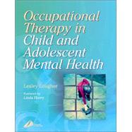 Occupational Therapy for Child and Adolescent Mental Health