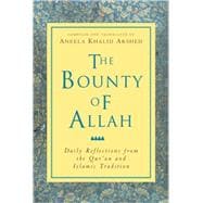 The Bounty of Allah Daily Reflections from the Qur'an and Islamic Tradition