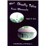 More Ghostly Tales from Minnesota