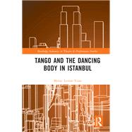 Tango and the Dancing Body in Istanbul