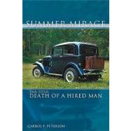 Summer Mirage : Death of a Hired Man