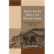 Miners And the State in the Ottoman Empire
