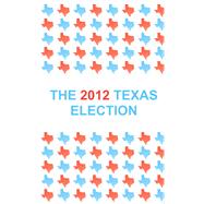 The 2012 Texas Election