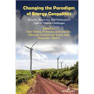 Changing the Paradigm of Energy Geopolitics