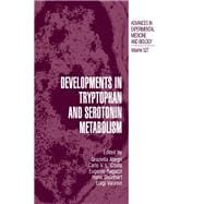 Developments in Tryptophan and Serotonin Metabolism