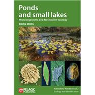 Ponds and Small Lakes Microorganisms and Freshwater Ecology