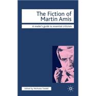 The Fiction of Martin Amis