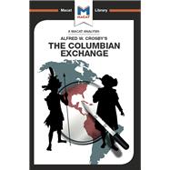 An Analysis of Alfred W. Crosby's The Columbian Exchange