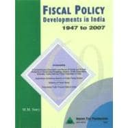 Fiscal Policy Developments in India - 1947 to 2007