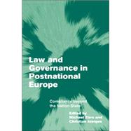 Law and Governance in Postnational Europe: Compliance Beyond the Nation-State