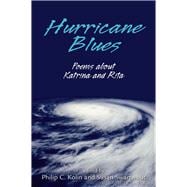 Hurricane Blues: Poems About Katrina and Rita