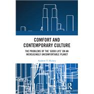Comfort and Contemporary Culture