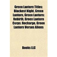 Green Lantern Titles : Blackest Night, Green Lantern, Green Lantern