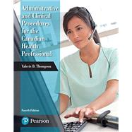 Administrative and Clinical Procedures for the Canadian Health Professional,