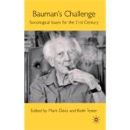 Bauman's Challenge Sociological Issues for the 21