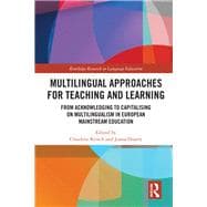 Multilingual Approaches for Teaching and Learning
