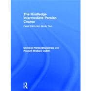 The Routledge Intermediate Persian Course: Farsi Shirin Ast, Book Two