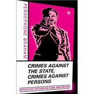 Crimes Against the State Crimes Against Persons
