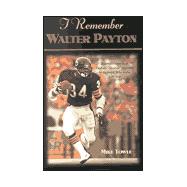 I Remember Walter Payton
