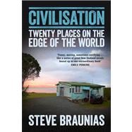 Civilisation Twenty Places on the Edge of the World