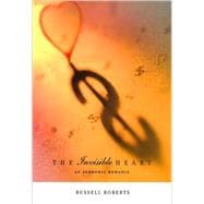 The Invisible Heart An Economic Romance