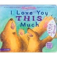 I Love You This Much Board Book