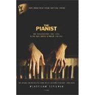 The Pianist The Extraordinary True Story of One Man's Survival in Warsaw, 1939-1945