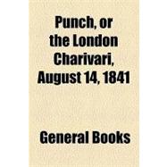 Punch, or the London Charivari, Volume 1, August 14, 1841