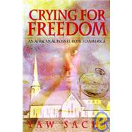 Crying for Freedom