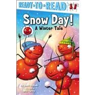 Snow Day! A Winter Tale (Ready-to-Read Pre-Level 1)