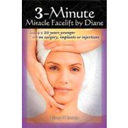 3-minute Miracle Facelift by Diane